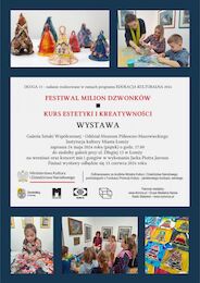 Wystawa uczestników festiwalu Milion dzwonków oraz kursu estetyki i kreatywności